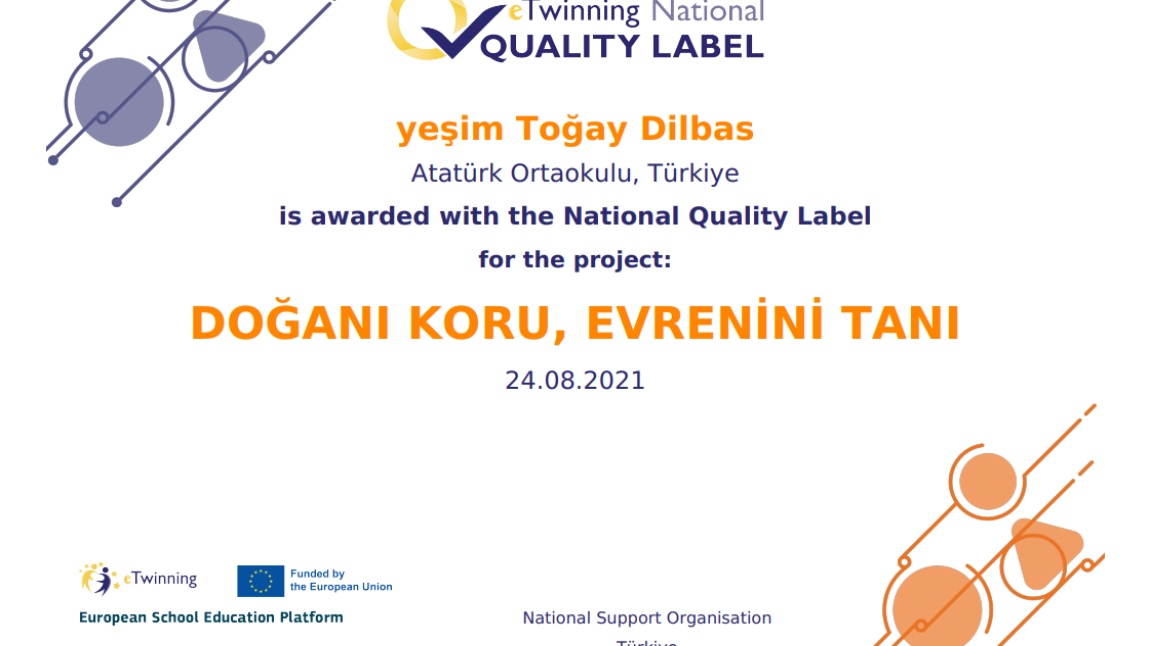 ''Doğanı Koru Evrenini Tanı'' eTwinning Proejsi Ulusal Kalite Etiketi
